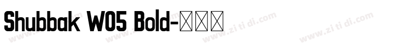 Shubbak W05 Bold字体转换